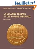 La colonne trajane et les forums imp�riaux