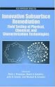 Innovative Subsurface Remediation: Field Testing of Physical, Chemical, and Characterization Technologies (ACS Symposium)