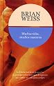 MUCHAS VIDAS, MUCHOS MAESTROS (Coleccion Edicion Limitada) (Spanish Edition)