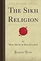 The Sikh Religion (3 Volume Set): Its Guru Sacred Writings and Authors