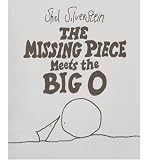 [The Missing Piece Meets the Big O] (By: Shel Silverstein) [published: March, 2006]