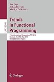 Trends in Functional Programming : 11th International Symposium, TFP 2010, Norman, OK, USA, May 17-19 2010 : revised selected papers