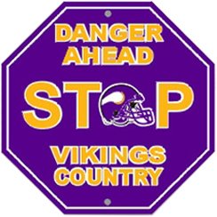Minnesota Vikings Plastic Stop Sign "Danger Ahead Vikings Country"