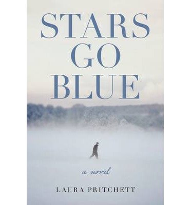 Laura Pritchett Stars Go Blue (Hardback) - Common