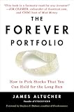The Forever Portfolio: How to Pick Stocks That You Can Hold for the Long Run