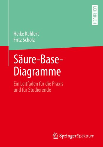 Säure-Base-Diagramme: Ein Leitfaden für die Praxis und für Studierende (German Edition)