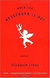When the Messenger is Hot: Stories