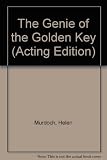 The genie of the golden key : a play for children