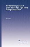 Netherlands journal of plant pathology. Tijdschrift over planteziekten