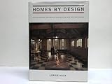 Homes by design : transforming uncommon properties into stylish homes