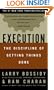 Execution: The Discipline of Getting Things Done