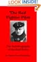 The Red Fighter Pilot: The Autobiography of the Red Baron