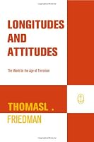Longitudes and Attitudes: The World in the Age of Terrorism
