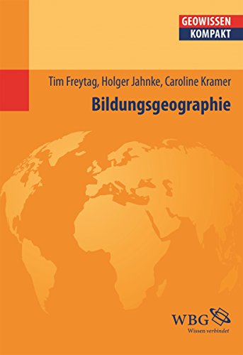 Bildungsgeographie (Geowissenschaften kompakt) (German Edition)