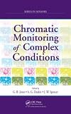 Chromatic Monitoring of Complex Conditions (Series in Sensors) (Series in Sensors)