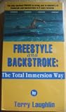The Total Immersion Way: Freestyle and Backstroke