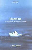 Dreaming: An introduction to the science of sleep