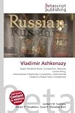 Vladimir Ashkenazy: Queen Elisabeth Music Competition, Moscow Conservatory, International Tchaikovsky Competition, International Frederick Chopin Piano Competition
