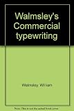 Walmsley's Commercial typewriting
