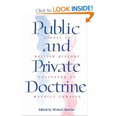 Public and Private Doctrine: Essays in British History Presented to Maurice Cowling
