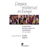 L'espace intellectuel en Europe : De la formation des Etats-nations � la mondialisation, XIXe-XXIe si�cle