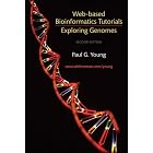 Exploring Genomes: Web Based Bioinformatics Tutorials by  Paul Young, William M. Gelbart, Richard C. Lewontin, and Jeffrey H. Miller