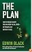 The Plan: How to Rescue Society the Day the Oil Stops--or the Day Before