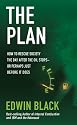 The Plan: How to Rescue Society the Day the Oil Stops--or the Day Before