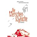 Die Menschenscheuche. Unheimlicher Thriller