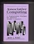 Associative Computing: A Programming Paradigm for Massively Parallel Computers (Frontiers in Computer Science)
