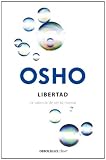 Libertad: La Valentia de Ser Tu Mismo = Freedom (Osho)