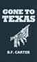 Gone to Texas