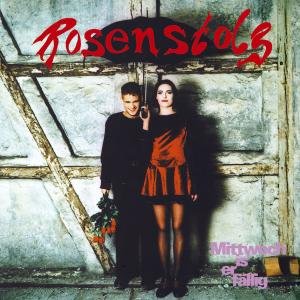 Rosenstolz - Mittwoch Is