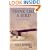 Think Like a Bird: An Army Pilot's Story