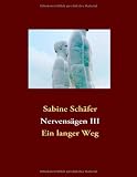Produkt-Bild: Nervens&auml;gen III: Ein langer Weg