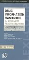 Drug Information Handbook for Advanced Practice Nursing, 2009-2010: A Comprehensive Resource for Nurse Prctitioners, Nurse Midwives, and Clinical Specialists, ... (Lexi-Comp's Drug Reference Handbooks)