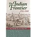 The Indian Frontier, 1763-1846 (Histories of the American Frontier)