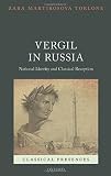Vergil in Russia : national identity and classical reception