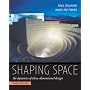 Shaping Space: The Dynamics of Three-Dimensional Design
