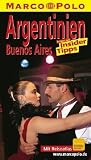 Argentinien / Buenos Aires. Marco Polo Reisef�hrer.