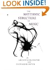 The Rhythmic Structure of Music (Phoenix Books)