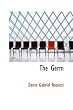 The Germ: Thoughts towards Nature in Poetry; Literature and Art