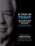 An ethics for today : finding common ground between philosophy and religion
