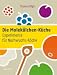  : Die Molekülchen-Küche: Experimente für Nachwuchs-Köche