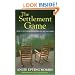 The Settlement Game: How to Settle an Estate Peacefully and Fairly