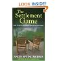 The Settlement Game: How to Settle an Estate Peacefully and Fairly