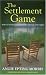 The Settlement Game: How to Settle an Estate Peacefully and Fairly