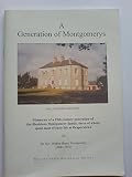 A generation of Montgomerys : memories of a 19th century generation of the illustrious Montgomery family, three of whom spent most of their life at Draperstown