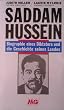 Saddam Hussein. Biographie eines Diktators und die Geschichte seines Landes