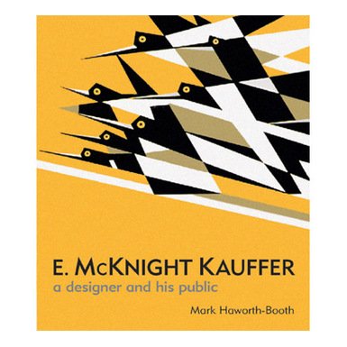 E. McKnight Kauffer: A Designer and his Public